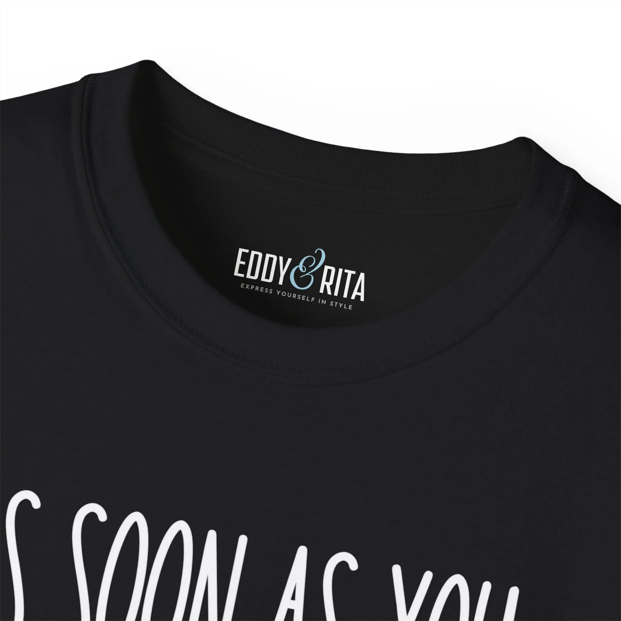 As Soon As You Feel Too Old Unisex Ultra Cotton Tee - Comfortable & Stylish 100% US Cotton Shirt for Men and Women 45 