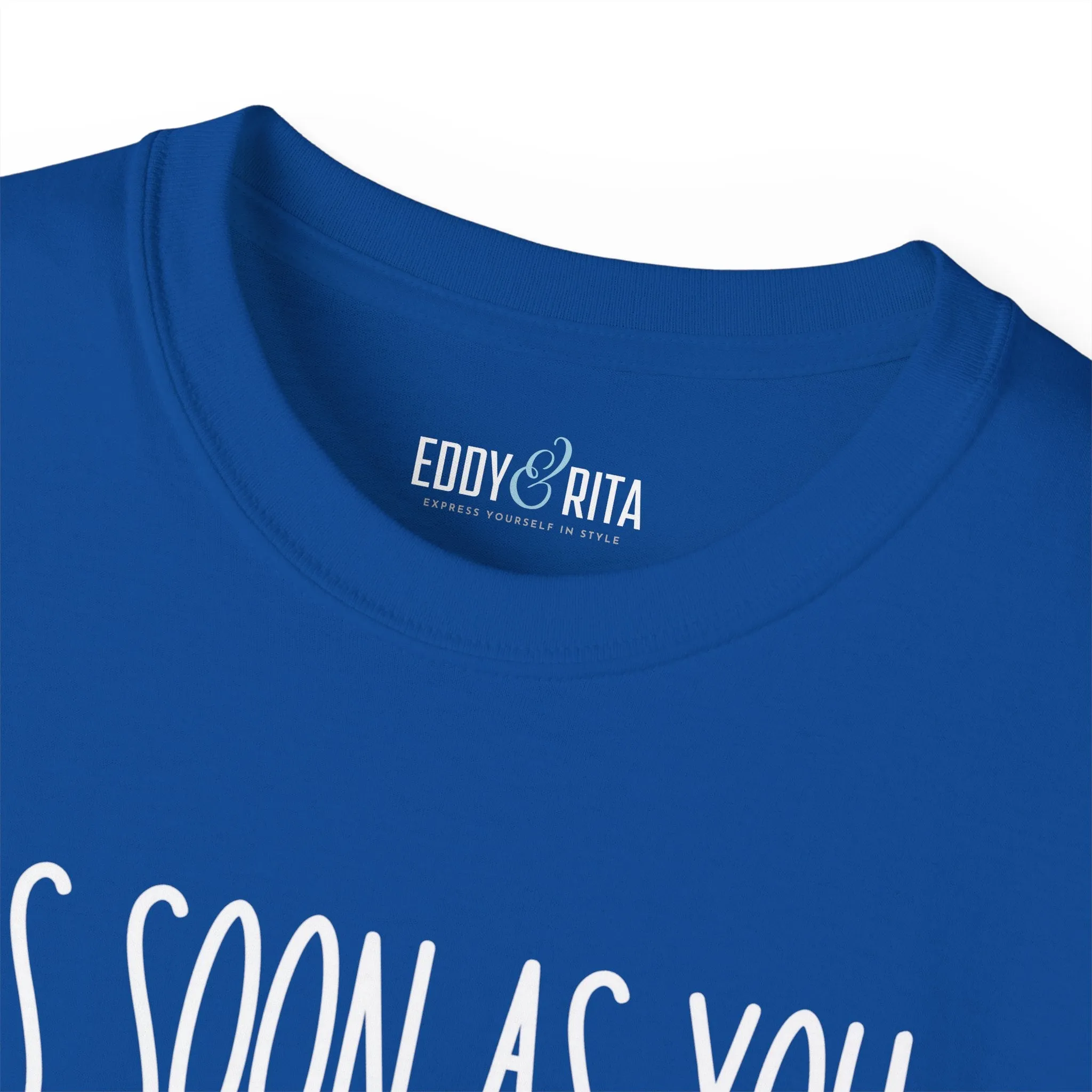 As Soon As You Feel Too Old Unisex Ultra Cotton Tee - Comfortable & Stylish 100% US Cotton Shirt for Men and Women 45 