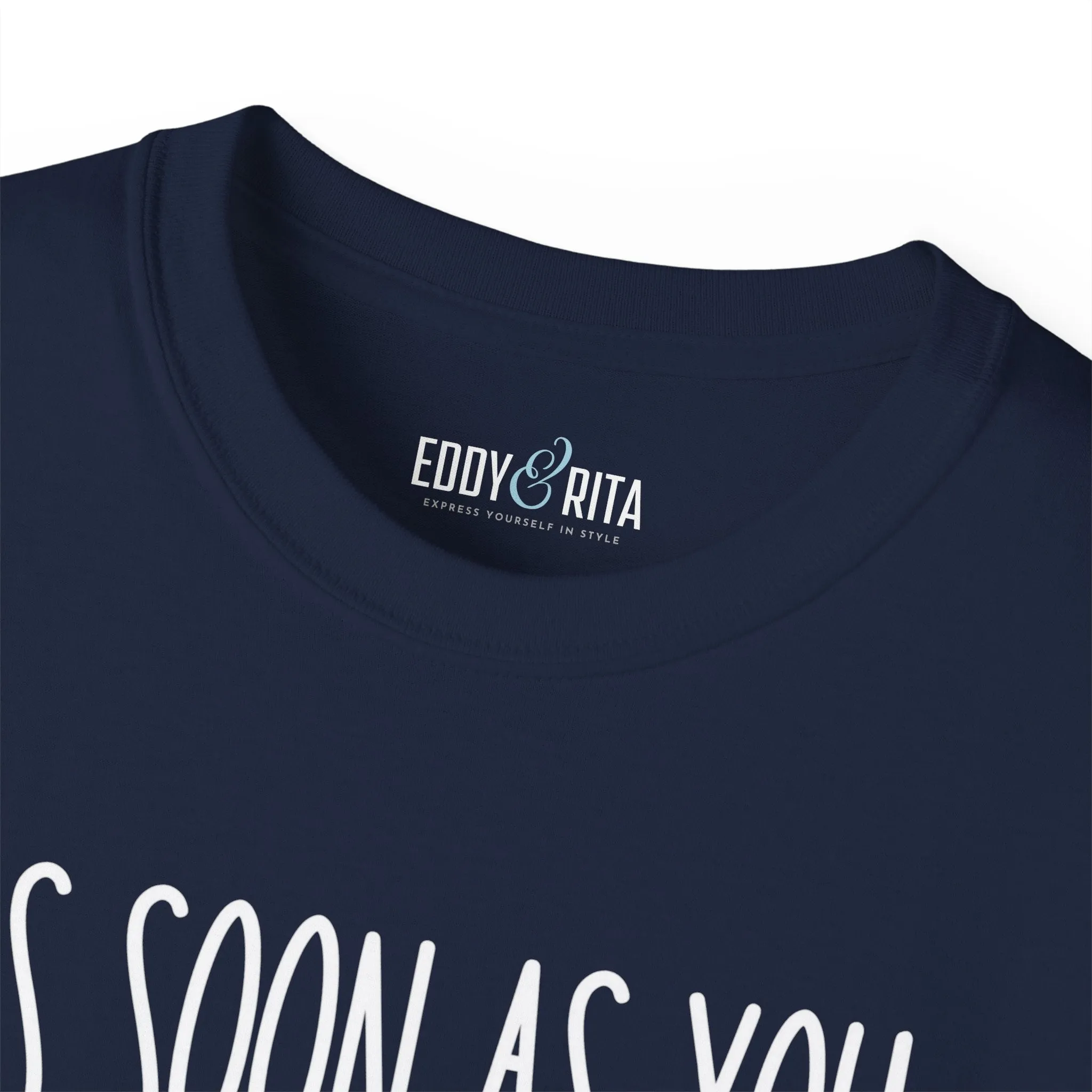As Soon As You Feel Too Old Unisex Ultra Cotton Tee - Comfortable & Stylish 100% US Cotton Shirt for Men and Women 45 