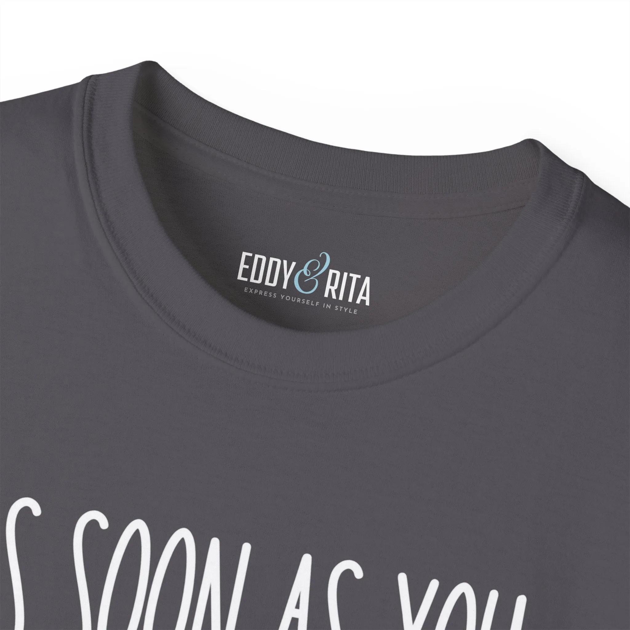As Soon As You Feel Too Old Unisex Ultra Cotton Tee - Comfortable & Stylish 100% US Cotton Shirt for Men and Women 45 