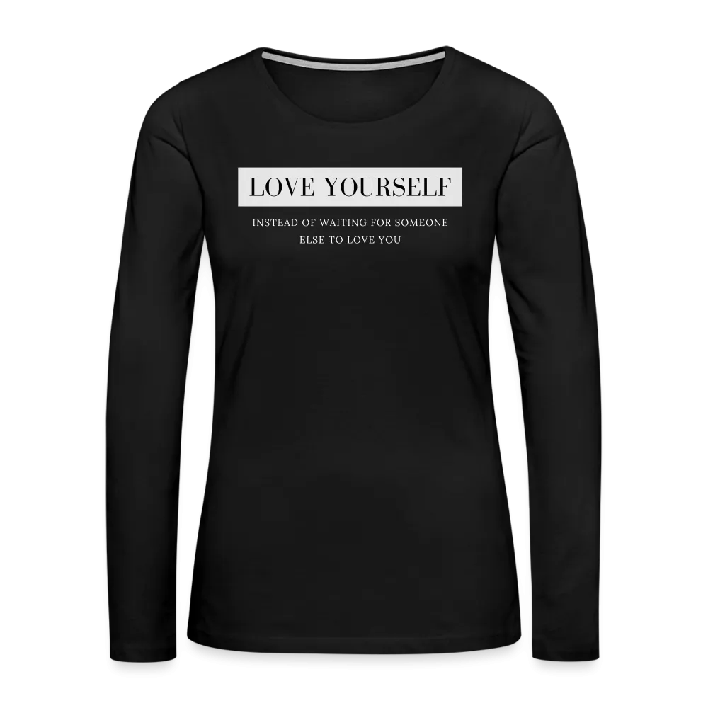Self Love Premium Long Sleeve T-Shirt