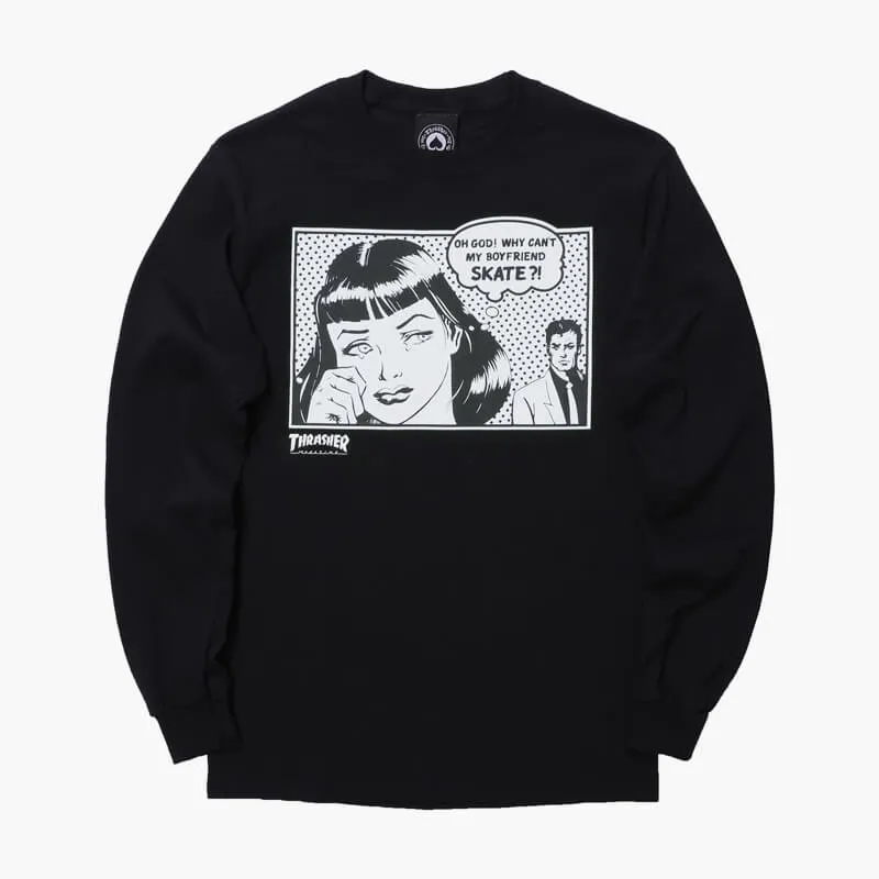 Why Cant My Boyfriend Skate Long Sleeve Shirt