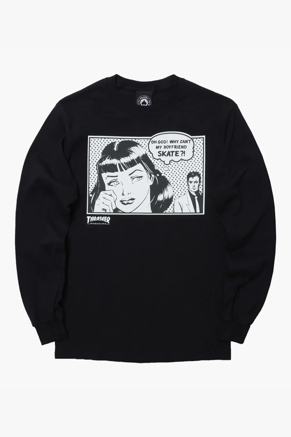Why Cant My Boyfriend Skate Long Sleeve Shirt