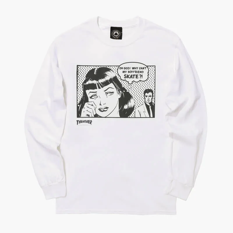 Why Cant My Boyfriend Skate Long Sleeve Shirt
